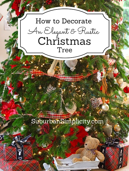 how to decorate an elegant rustic christmas tree how to decorate an elegant rustic christmas tree