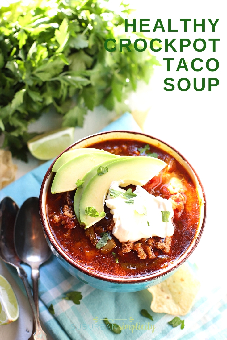 Grab your slow cooker and let's make this easy Healthy Crock Pot Taco Soup. It's packed with tons of veggies and robust flavor!