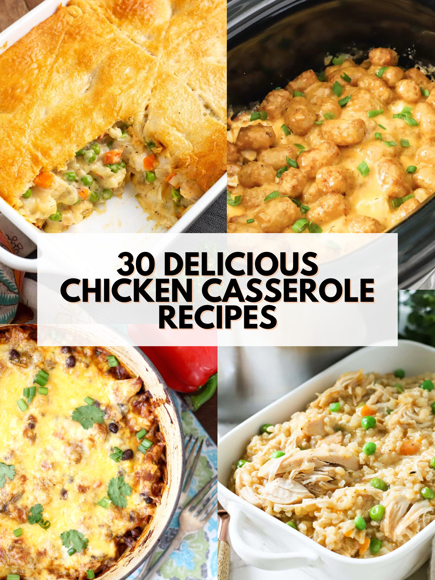 30 Chicken casserole recipes